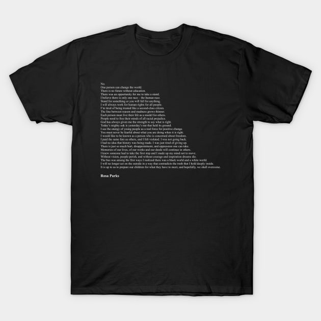 Rosa Parks Quotes T-Shirt by qqqueiru